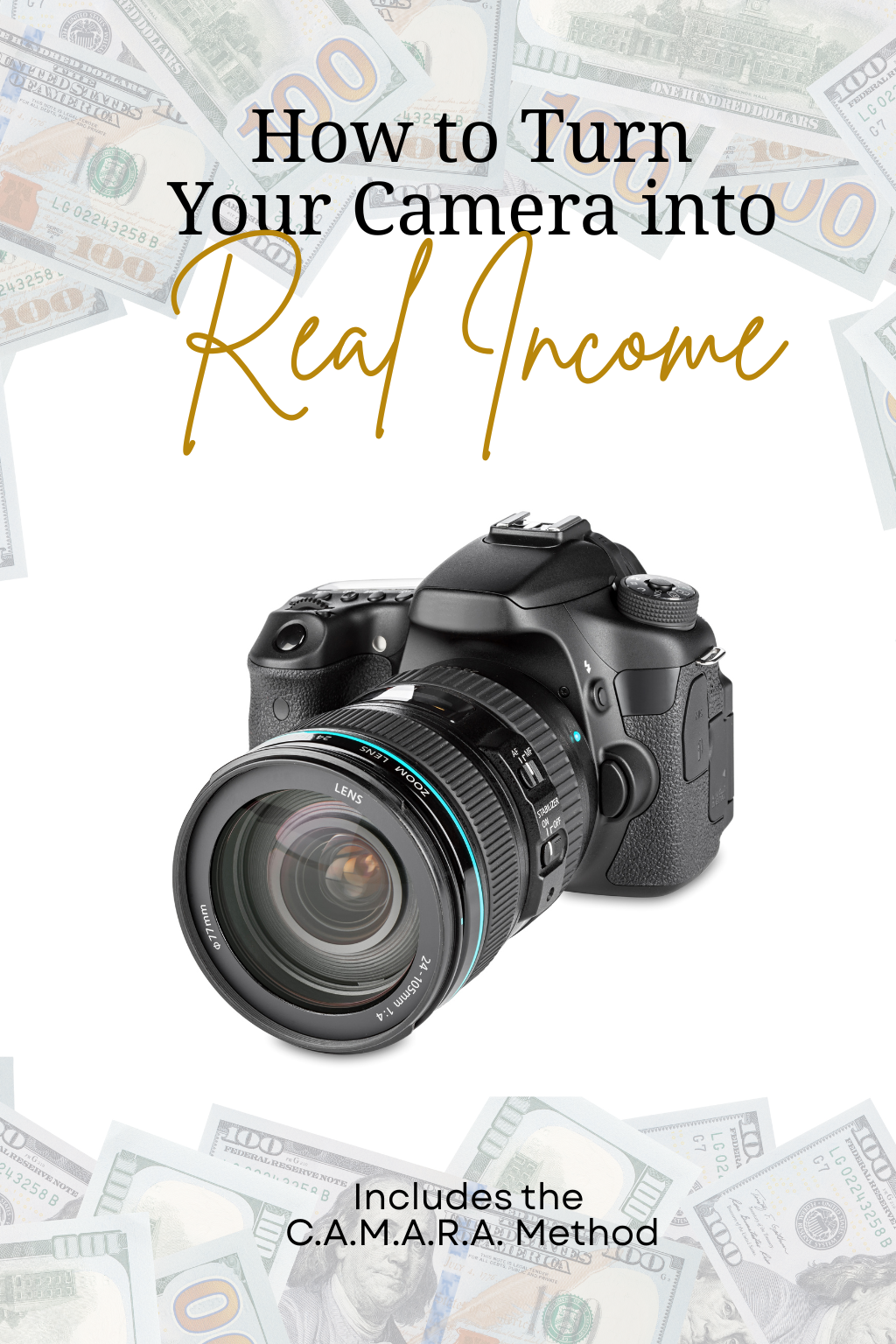 How to Turn Your Camera into Real Income