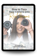How to Turn Your Camera into Real Income